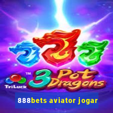 888bets aviator jogar